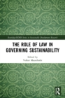 The Role of Law in Governing Sustainability - Book