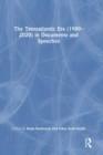 The Transatlantic Era (1989-2020) in Documents and Speeches - Book