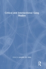 Critical and Intersectional Gang Studies - Book
