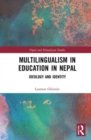Multilingualism in Education in Nepal : Ideology and Identity - Book