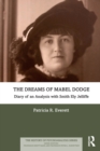 The Dreams of Mabel Dodge : Diary of an Analysis with Smith Ely Jelliffe - Book