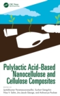 Polylactic Acid-Based Nanocellulose and Cellulose Composites - Book