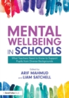 Mental Wellbeing in Schools : What Teachers Need to Know to Support Pupils from Diverse Backgrounds - Book