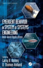 Emergent Behavior in System of Systems Engineering : Real-World Applications - Book