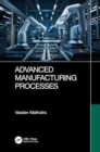 Advanced Manufacturing Processes - Book