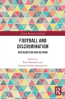 Football and Discrimination : Antisemitism and Beyond - Book