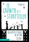 The Growth of a Storyteller : Helicopter Stories in Action - Book