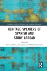 Heritage Speakers of Spanish and Study Abroad - Book