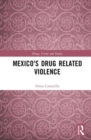 Mexico’s Drug-Related Violence - Book