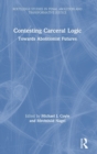 Contesting Carceral Logic : Towards Abolitionist Futures - Book