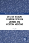 Doctor–patient Communication in Chinese and Western Medicine - Book