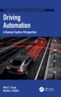 Driving Automation : A Human Factors Perspective - Book