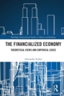 The Financialized Economy : Theoretical Views and Empirical Cases - Book