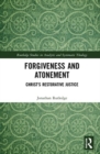 Forgiveness and Atonement : Christ’s Restorative Sacrifice - Book