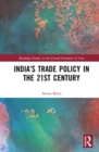 India’s Trade Policy in the 21st Century - Book