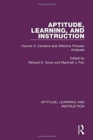 Aptitude, Learning, and Instruction : Volume 3: Conative and Affective Process Analyses - Book