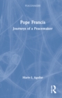 Pope Francis : Journeys of a Peacemaker - Book