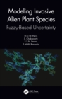 Modeling Invasive Alien Plant Species : Fuzzy-Based Uncertainty - Book