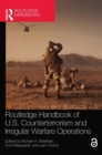 Routledge Handbook of U.S. Counterterrorism and Irregular Warfare Operations - Book