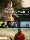 Voice & Vision : A Creative Approach to Narrative Filmmaking - Book