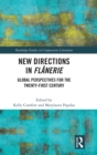 New Directions in Flanerie : Global Perspectives for the Twenty-First Century - Book