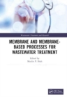 Membrane and Membrane-Based Processes for Wastewater Treatment - Book