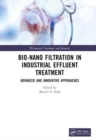 Bio-Nano Filtration in Industrial Effluent Treatment : Advanced and Innovative Approaches - Book
