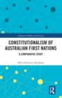 Constitutionalism of Australian First Nations : A Comparative Study - Book