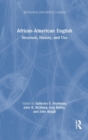 African-American English : Structure, History, and Use - Book