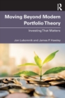 Moving Beyond Modern Portfolio Theory : Investing That Matters - Book
