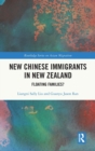 New Chinese Immigrants in New Zealand : Floating families? - Book