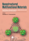 Nanostructured Multifunctional Materials : Synthesis, Characterization, Applications and Computational Simulation - Book
