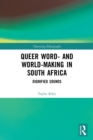Queer Word- and World-Making in South Africa : Dignified Sounds - Book