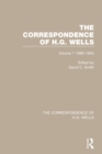 The Correspondence of H.G. Wells : Volume 1 1880–1903 - Book