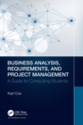 Business Analysis, Requirements, and Project Management : A Guide for Computing Students - Book