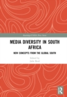 Media Diversity in South Africa : New Concepts from the Global South - Book