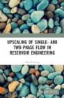 Upscaling of Single- and Two-Phase Flow in Reservoir Engineering - Book