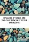 Upscaling of Single- and Two-Phase Flow in Reservoir Engineering - Book