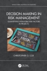 Decision Making in Risk Management : Quantifying Intangible Risk Factors in Projects - Book