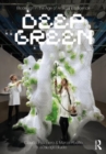 Biodesign in the Age of Artificial Intelligence : Deep Green - Book