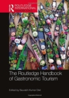 The Routledge Handbook of Gastronomic Tourism - Book