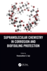 Supramolecular Chemistry in Corrosion and Biofouling Protection - Book