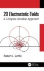 2D Electrostatic Fields : A Complex Variable Approach - Book