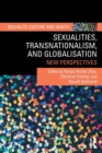 Sexualities, Transnationalism, and Globalisation : New Perspectives - Book