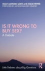 Is It Wrong to Buy Sex? : A Debate - Book