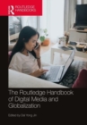 The Routledge Handbook of Digital Media and Globalization - Book