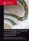 The Routledge Companion to Improvisation in Organizations - Book