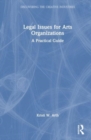 Legal Issues for Arts Organizations : A Practical Guide - Book