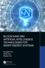Blockchain and Artificial Intelligence Technologies for Smart Energy Systems - Book
