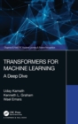 Transformers for Machine Learning : A Deep Dive - Book